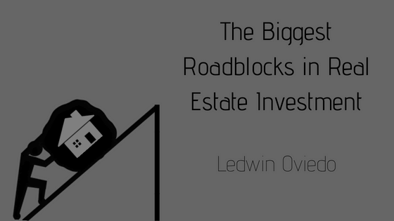 The Biggest Roadblocks In Real Estate Investment