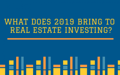 What Does 2019 Bring to Real Estate Investing?